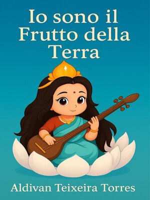 cover image of Io sono il Frutto della Terra